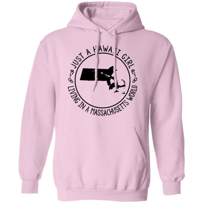 Just A Hawaii Girl Living In A Massachusetts World Hoodie - Hoodie Teezalo