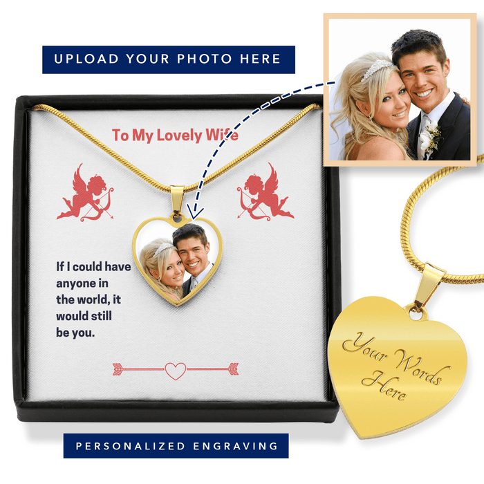 Wife Gift From Husband - Luxury Heart Pendant Necklace: It Would Still Be You...